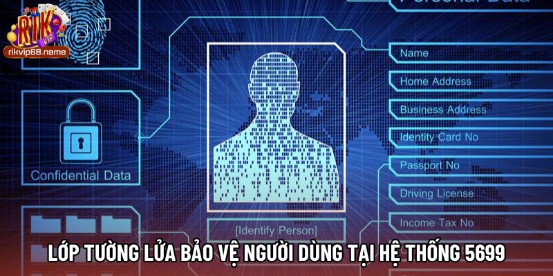 Lớp tường lửa bảo vệ người dùng tại hệ thống 5699