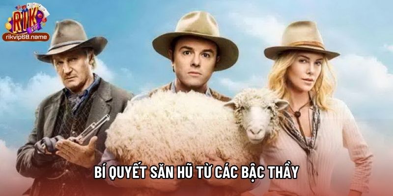 Bí quyết săn hũ từ các bậc thầy