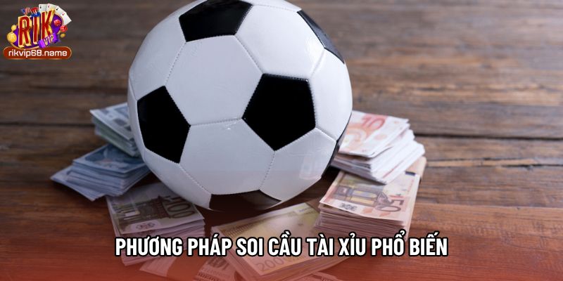 Phương pháp soi cầu tài xỉu phổ biến
